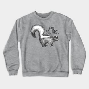 FART SQUIRREL Crewneck Sweatshirt